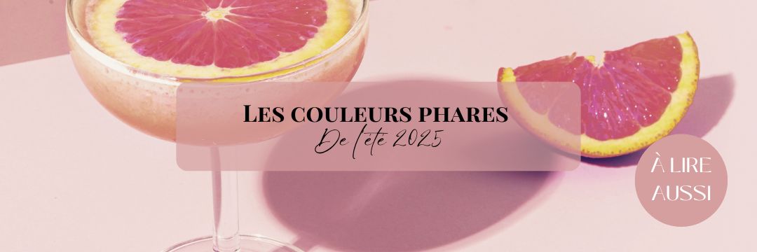 Les couleurs phares été 2025